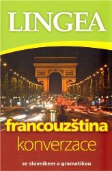 Francouzština - konverzace se slovníkem a gramatikou - Učebnice francouzštiny Francouzština - konverzace se slovníkem a gramatikou
