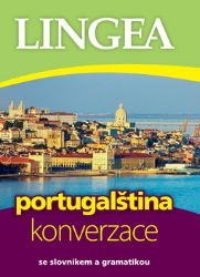 Portugalština - konverzace se slovníkem a gramatikou Portugalština - konverzace se slovníkem a gramatikou