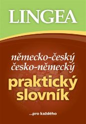 Německo-český, česko-německý praktický slovník ...pro každého Německo-český, česko-německý praktický slovník ...pro každého