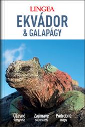 Ekvádor a Galapágy - Velký průvodce Ekvádor a Galapágy - Velký průvodce