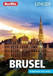 Brusel - Inspirace na cesty - kolektiv autorů - Cestopisy Evropa Brusel - Inspirace na cesty