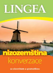 Nizozemština - konverzace se slovníkem a gramatikou Nizozemština - konverzace se slovníkem a gramatikou
