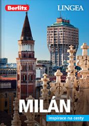 Milán - Inspirace na cesty - kolektiv autorů - Cestopisy Evropa Milán - Inspirace na cesty