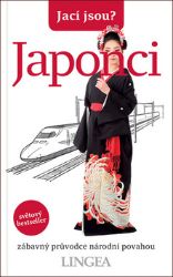 Jací jsou? - Japonci - kolektiv autorů,Robert Ainsley,Sahoko Kaji,Noriko Hama,Jonathan Rice - Světový humor a satira Jací jsou? - Japonci