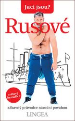 Jací jsou? - Rusové Jací jsou? - Rusové