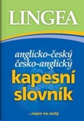 Anglicko-český, česko-anglický kapesní slovník...nejen na cesty - kolektiv autorů - Anglické slovníky Anglicko-český, česko-anglický kapesní slovník...nejen na cesty