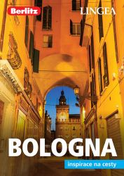 Bologna - Inspirace na cesty - kolektiv autorů - Cestopisy Evropa Bologna - Inspirace na cesty