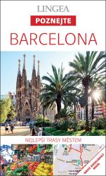 Barcelona - Poznejte - kolektiv autorů - Mapy a průvodci Barcelona - Poznejte