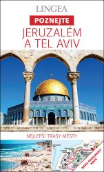 Jeruzalém a Tel Aviv - Poznejte - kolektiv autorů - Podle země Jeruzalém a Tel Aviv - Poznejte