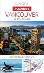 Vancouver & Victoria - Poznejte - kolektiv autorů,Penny Phenix - Podle země Vancouver & Victoria - Poznejte
