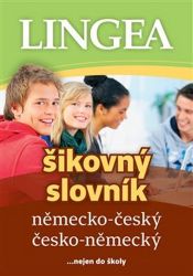 Německo-český, česko-německý šikovný slovník... nejen do školy Německo-český, česko-německý šikovný slovník... nejen do školy