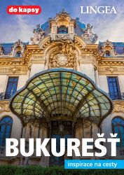 Bukurešť - Inspirace na cesty Bukurešť - Inspirace na cesty