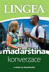 Maďarština - konverzace ...s námi se domluvíte Maďarština - konverzace ...s námi se domluvíte