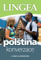 Polština - konverzace ...s námi se domluvíte Polština - konverzace ...s námi se domluvíte
