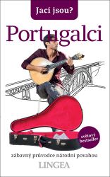 Jací jsou? - Portugalci - kolektiv autorů,Matthew Hancock - Mapy Portugalsko Jací jsou? - Portugalci