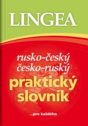 Rusko-český, česko-ruský praktický slovník ...pro každého - kolektiv autorů - Ruské slovníky Rusko-český česko-ruský praktický slovník