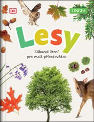 Lesy - Zábavné čtení pro malé přírodovědce Lesy - Zábavné čtení pro malé přírodovědce