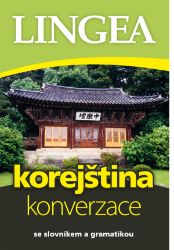 Korejština - konverzace se slovníkem a gramatikou Korejština - konverzace se slovníkem a gramatikou