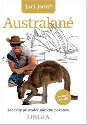 Jací jsou? - Australané - kolektiv autorů,Joseph Kenneth Hunt - Cestopisy Austrálie Jací jsou? - Australané