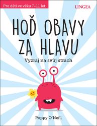 Hoď obavy za hlavu - Vyzraj na svůj strech Hoď obavy za hlavu - Vyzraj na svůj strech