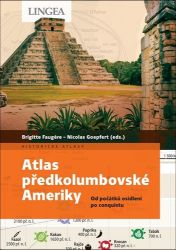Atlas předkolumbovské Ameriky - Od počátků osídlení po conquistu