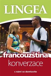 Francouzština - konverzace s námi se domluvíte - neuveden - Učebnice francouzštiny Francouzština - konverzace s námi se domluvíte