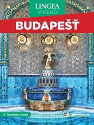 Budapešť - Víkend - kolektiv autorů - Cestování Budapešť - Víkend