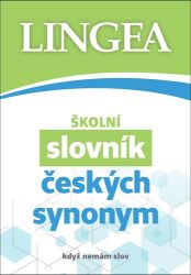 Školní slovník českých synonym Školní slovník českých synonym