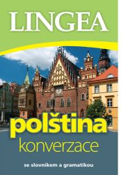 Polština - konverzace se slovníkem a gramatikou - kolektiv autorů - Jazykové učebnice Polština - konverzace se slovníkem a gramatikou