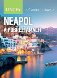 Neapol a pobřeží Amalfi - Průvodce do kapsy Neapol a pobřeží Amalfi - Průvodce do kapsy
