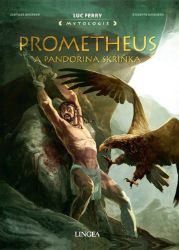 Prometheus a Pandořina skříňka - Luc Ferry - Fantasy, sci-fi a gamebook pro děti Prometheus a Pandořina skříňka