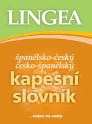 Španělsko-český, česko-španělský kapesní slovník ...nejen na cesty - kolektiv autorů - Učebnice španělštiny Španělsko-český česko-španělský kapesní slovník
