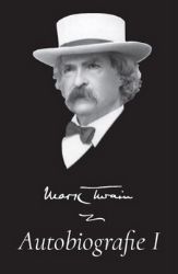 Mark Twain - Autobiografie I