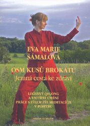 Osm kusů brokátu - Jemná cesta ke zdraví Osm kusů brokátu - Jemná cesta ke zdraví