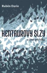 Kentaurovy slzy a jiné povídky