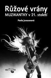 Růžové vrány - Muzikantky v 21. století - Pavla Jónssonová - Umění a architektura Růžové vrány