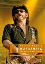 Motörhead - Pařmeni a rebelové Motörhead - Pařmeni a rebelové