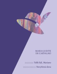 Tolik lidí, Mariano / Nevyřčená slova Tolik lidí, Mariano / Nevyřčená slova