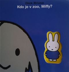 Kdo je v ZOO, Miffy? Kdo je v ZOO, Miffy?