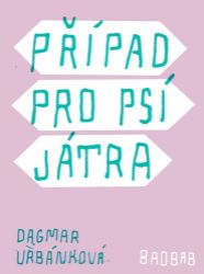 Případ pro psí játra - Dagmar Urbánková - Humor a satira Případ pro psí játra