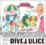 Dívej, ulice - Michaela Kukovičová - Beletrie pro děti a mládež Dívej, ulice