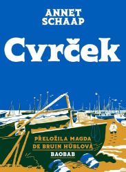 Cvrček - Annet Schaap - Beletrie pro děti a mládež Cvrček