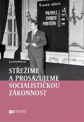 Střežíme a prosazujeme socialistickou zákonnost - Jaroslav Pažout - Literatura faktu Střežíme a prosazujeme socialistickou zákonnost