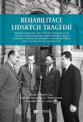 Rehabilitace lidských tragédií Rehabilitace lidských tragédií