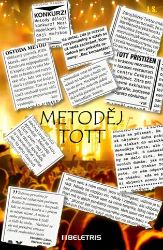 Metoděj Tott - J. S. - Biografie a autobiografie Metoděj Tott
