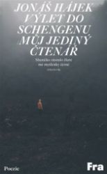 Výlet do Schengenu / Můj jediný čtenář