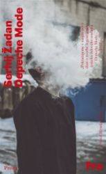 Depeche Mode - Serhij Žadan - Romány Depeche Mode