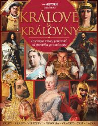 Králové a královny - Fascinující životy panovníků od starověku po současnost Králové a královny - Fascinující životy panovníků od starověku po současnost