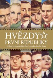 Hvězdy první republiky (druhé doplněné vydání) Hvězdy první republiky (druhé doplněné vydání)