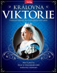 Královna Viktorie - Andrea Poláčková,kolektiv autorů,Daniela Mičanová,Naďa Reviláková,June Woolerton,Catherine Curzon,Frances White - Literatura faktu Královna Viktorie